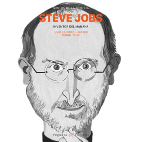 Steve Jobs (Inventor del mañana) (Spanish Edition) by Julio Fajardo, Miguel Pang, 9788417137106