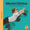 Martín Chirino (El niño que quiso mover el horizonte) (Spanish Edition) by Jesús María Castaño, Maria Padilla, 9788494723742