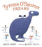 Tyrone O'Saurus Dreams by James Howe, Randy Cecil, 9781536210873