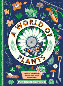 A World of Plants by Martin Jenkins, James Brown, 9781536215328