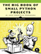 The Big Book of Small Python Projects (81 Easy Practice Programs) by Al Sweigart, 9781718501249