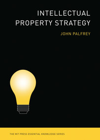 Intellectual Property Strategy by John Palfrey, 9780262516792