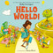 Hello World! - 9780593206065 by Kelly Corrigan, Stacy Ebert, 9780593206065