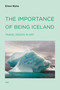 The Importance of Being Iceland (Travel Essays in Art) by Eileen Myles, 9781584350668