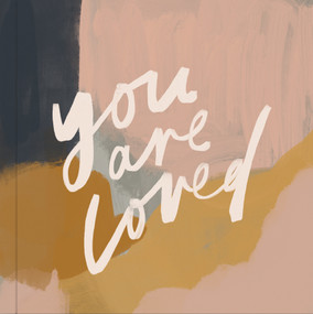 You Are Loved (Artwork and Inspirational Messages to Encourage Your Faith) by Jenessa Wait, Paige Tate & Co., 9781950968282