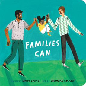 Families Can by Dan Saks, Brooke Smart, 9780593223659