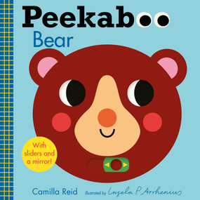 Peekaboo: Bear by Ingela P Arrhenius, Camilla Reid, 9781536217209