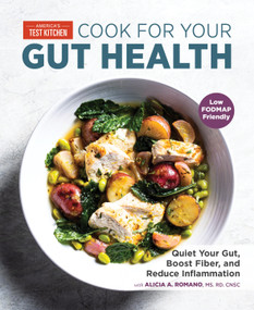 Cook for Your Gut Health (Quiet Your Gut, Boost Fiber, and Reduce Inflammation) by America's Test Kitchen, 9781948703529