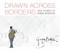 Drawn Across Borders: True Stories of Human Migration by George Butler, George Butler, 9781536217759