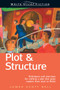 Write Great Fiction - Plot & Structure by James Scott Bell, 9781582972947