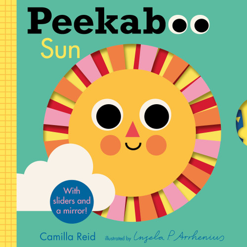 Peekaboo: Sun by Ingela P Arrhenius, Camilla Reid, 9781536217216