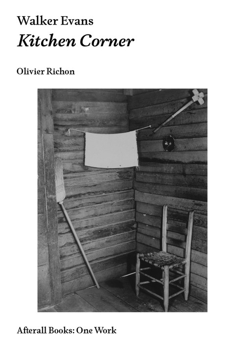 Walker Evans (Kitchen Corner) by Olivier Richon, 9781846381980