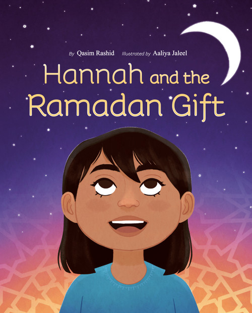 Hannah and the Ramadan Gift by Qasim Rashid, Aaliya Jaleel, 9780593114667