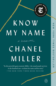 Know My Name (A Memoir) by Chanel Miller, 9780735223721