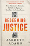 Redeeming Justice (From Defendant to Defender, My Fight for Equity on Both Sides of a Broken System) by Jarrett Adams, 9780593137819