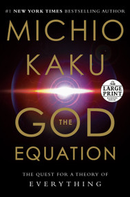 The God Equation (The Quest for a Theory of Everything) - 9780593396445 by Michio Kaku, 9780593396445