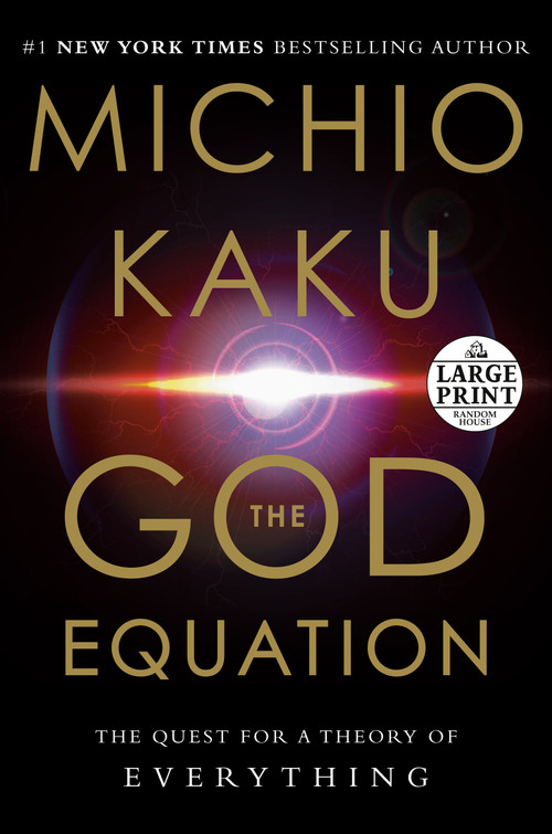 The God Equation (The Quest for a Theory of Everything) - 9780593396445 by Michio Kaku, 9780593396445
