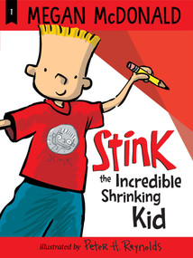 Stink (The Incredible Shrinking Kid) - 9781536213775 by Megan McDonald, Peter H. Reynolds, 9781536213775
