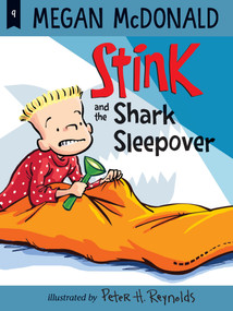 Stink and the Shark Sleepover - 9781536213850 by Megan McDonald, Peter H. Reynolds, 9781536213850