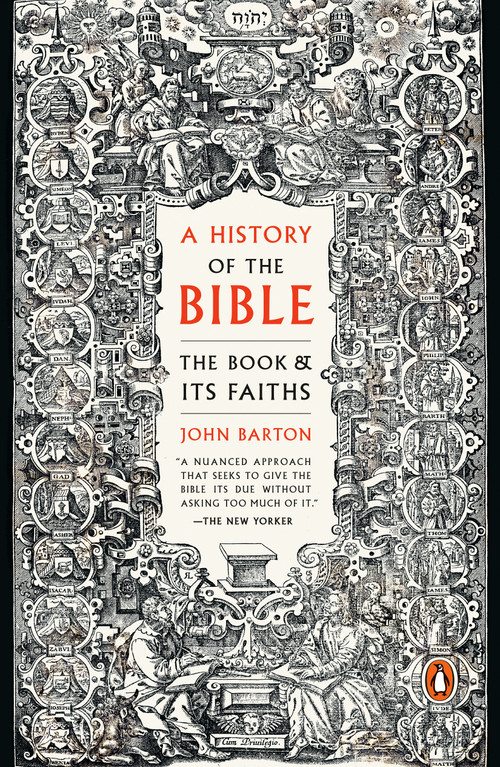 A History of the Bible (The Book and Its Faiths) by John Barton, 9780143111207