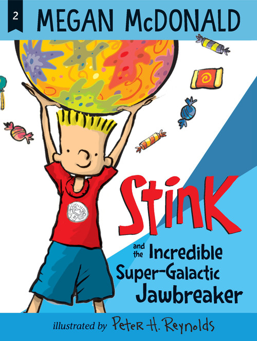 Stink and the Incredible Super-Galactic Jawbreaker - 9781536213782 by Megan McDonald, Peter H. Reynolds, 9781536213782