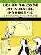 Learn to Code by Solving Problems (A Python Programming Primer) by Daniel Zingaro, 9781718501324