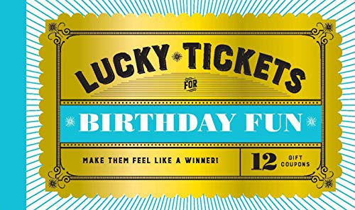 Lucky Tickets for Birthday Fun (12 Gift Coupons) by Chronicle Books, 9781797205342