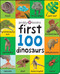 First 100: First 100 Dinosaurs by Roger Priddy, 9781684491452
