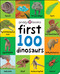 First 100 Dinosaurs (A padded book-perfect for little hands to hold) by Roger Priddy, 9781684491452