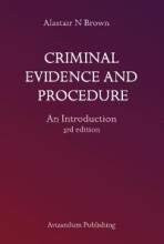 Criminal Evidence and Procedure by Alastair Brown, 9781904968320