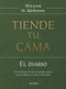 Tiende tu cama: El diario / Make Your Bed: A Daily Journal (Spanish Edition) by William H. McRaven, 9786070767890