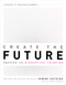 Create the Future + The Innovation Handbook (Tactics for Disruptive Thinking) by Jeremy Gutsche, 9781732439146