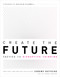Create the Future + The Innovation Handbook (Tactics for Disruptive Thinking) by Jeremy Gutsche, 9781732439146