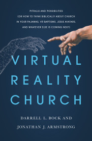 Virtual Reality Church by Darrell Bock, Jonathan Armstrong, 9780802420800