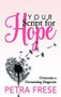 Your Script for Hope (Overcome a Devastating Diagnosis) by Petra Frese, 9781642796278