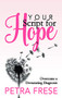Your Script for Hope (Overcome a Devastating Diagnosis) by Petra Frese, 9781642796278