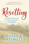 Resetting (An Unplanned Journey of Love, Loss, and Living Again) by Susan B. Hassmiller, Gail J. McGovern, 9781642796346