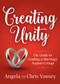 Creating Unity (The Guide to Leading a Marriage Support Group) by Angela Yousey, Chris Yousey, 9781642797206