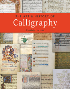 The Art & History of Calligraphy - 9780712353670 by Patricia Lovett, 9780712353670