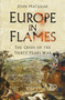 Europe in Flames (The Crisis of the Thirty Years War) - 9780750994729 by John Matusiak, 9780750994729