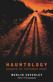 Hauntology (Ghosts of Futures Past) by Merlin Coverley, 9780857304193
