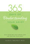 365 Days of Understanding Your Grief (Miniature Edition) by Alan D. Wolfelt, 9781617222993