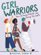 Girl Warriors (How 25 Young Activists Are Saving the Earth) by Rachel Sarah, 9781641603713