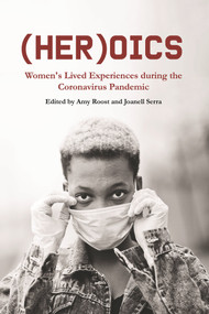 (HER)OICS by Joanell Serra, Amy Roost, 9781646031641