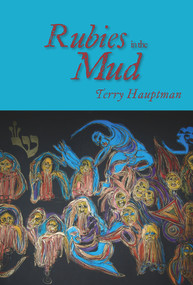 Rubies in the Mud by Terry Hauptman, 9781682011164