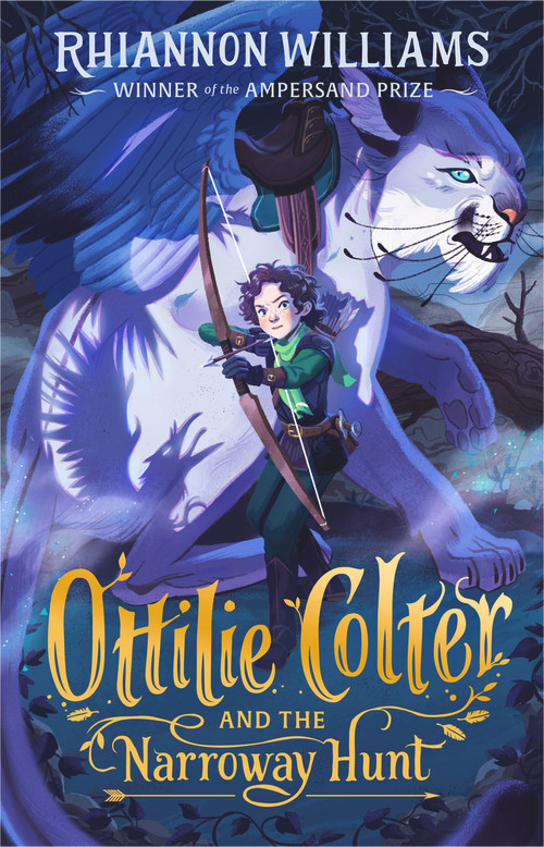 Ottilie Colter and the Narroway Hunt by Rhiannon Williams, 9781760500849