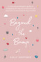 Beyond the Bump (A Clinical Psychologist's Guide to Navigating the Mental, Emotional and Physical Turmoil of Becoming a Mother) by Sally Shepherd, 9781760529994