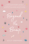 Beyond the Bump (A Clinical Psychologist's Guide to Navigating the Mental, Emotional and Physical Turmoil of Becoming a Mother) by Sally Shepherd, 9781760529994