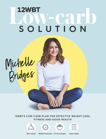 12WBT Low-carb Solution by Michelle Bridges, 9781760788346