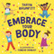 Embrace Your Body by Taryn Brumfitt, Sinead Hanley, 9781760895983